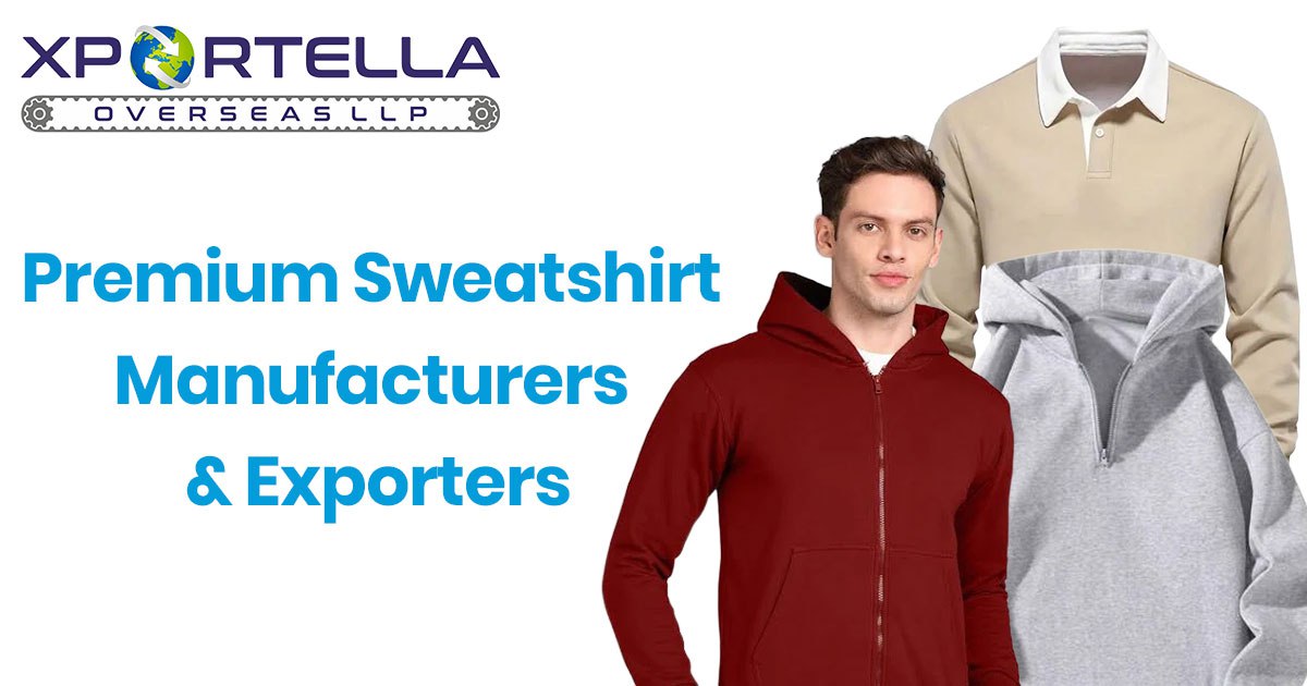 Premium Sweatshirt Manufacturers & Exporters