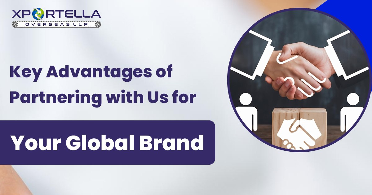 Key Advantages of Partnering with Us for Your Global Brand